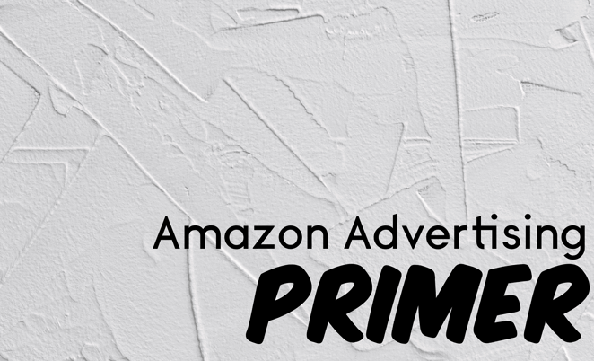 Amazon Advertising Primer